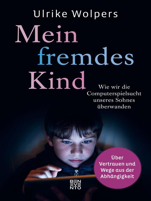 Title details for Mein fremdes Kind by Ulrike Wolpers - Available
